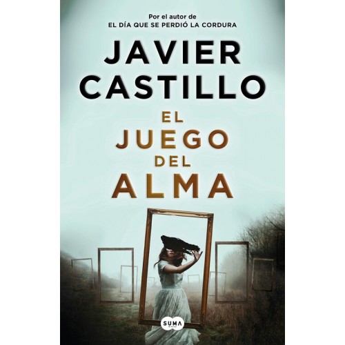 EL JUEGO DEL ALMA CASTILLO,...