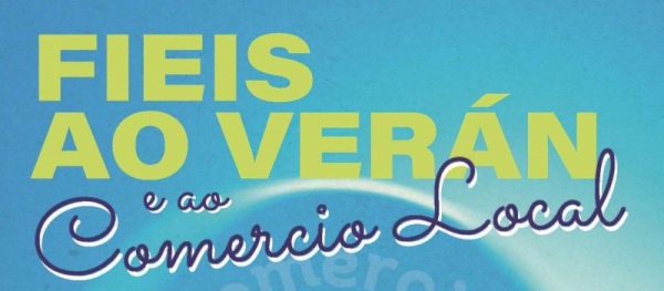 NOVA EDICIÓN DA CAMPAÑA “FIEIS AO VERÁN E AO COMERCIO LOCAL” Comercio do Morrazo - NOVA EDICIÓN DA CAMPAÑA “FIEIS AO VERÁN E AO COMERCIO LOCAL”
